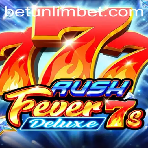Explore RushFever7sDeluxe: Unleashing Thrills with Betunlim